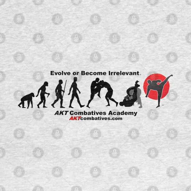 Evolve or Become Irrelevant by AKTionGear